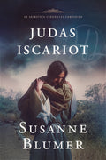 Judas Iscariot: The Man Before the Betrayal